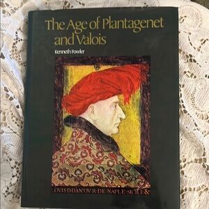 The Age of Plantagenet and Valois Book